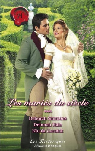Télécharger Les mariés du siècle (Harlequin Les Historiques) Gratuit