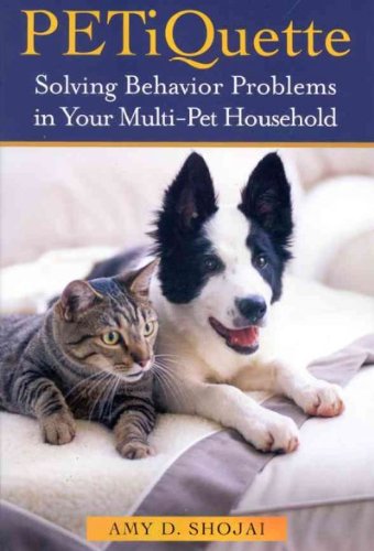 Buy Petiquette: Solving Behavior Problems In Your Multipet Households — BookShops.in