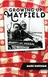 Growing Up Mayfield