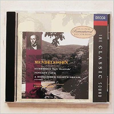 Mendelssohn: Symphony No. 3 / Fingal's Cave / A Midsummer Night's Dream