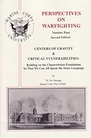 Perspectives on Warfighting Number 4 Centers of Gravity & Critical Vulnerabilities B00171CCNO Book Cover