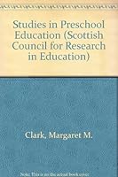 STUDIES in Pre-school Education: Empirical Studies in Pre-school Units in Scotland and Their Implications for Educational Practice (SCRE Publications) 0340245220 Book Cover