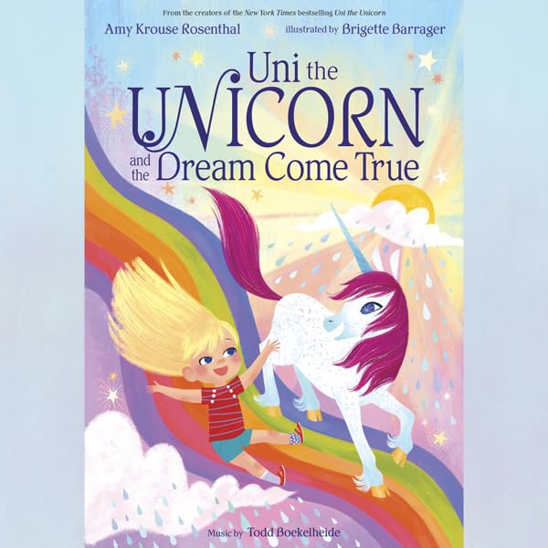 Cover art for Uni the Unicorn and the Dream Come True