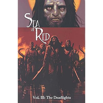 Sea Of Red Volume 3: The Deadlights