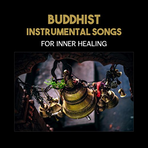 Buddhist Instrumental Songs for Inner Healing Tibetan
