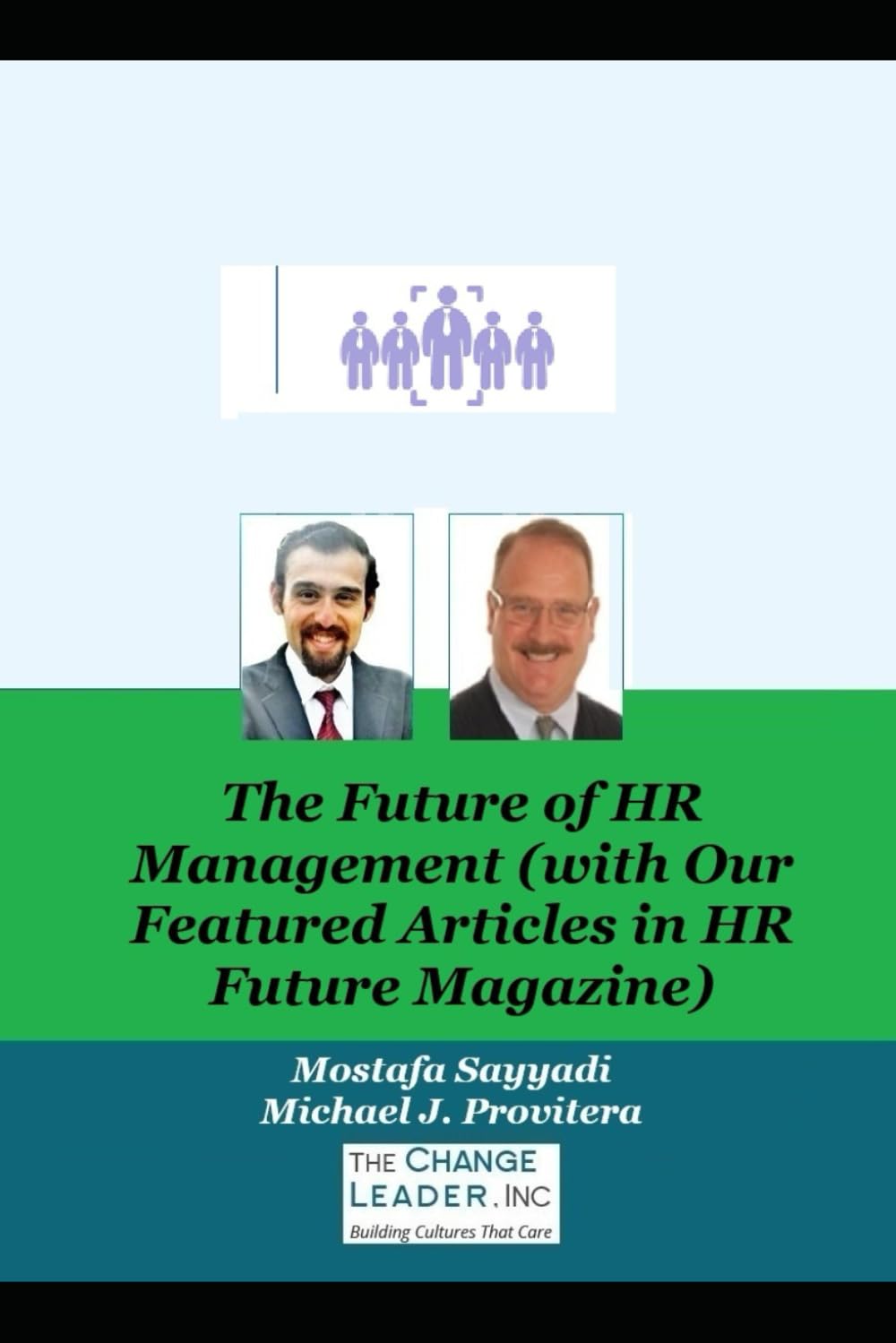 The Future of HR Management (with Our Featured Articles in HR Future Magazine)