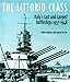 Produktbild The Littorio Class: Italy's Last and Largest Battleships 1937-1948