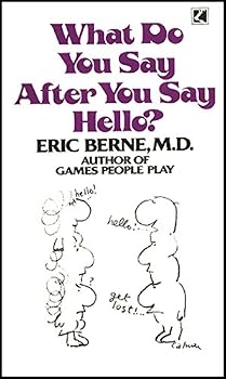 Paperback What Do You Say After You Say Hello? Book