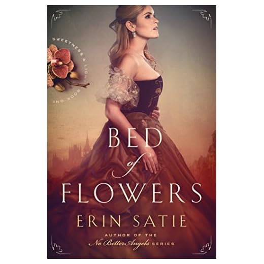 Bed of Flowers (Sweetness and Light Book 1)