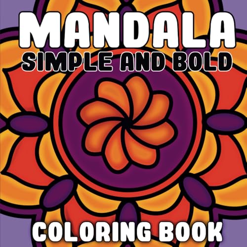 Mandala: Simple and Bold Coloring Book