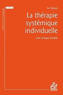 La thérapie systémique individuelle: Une clinique actuelle