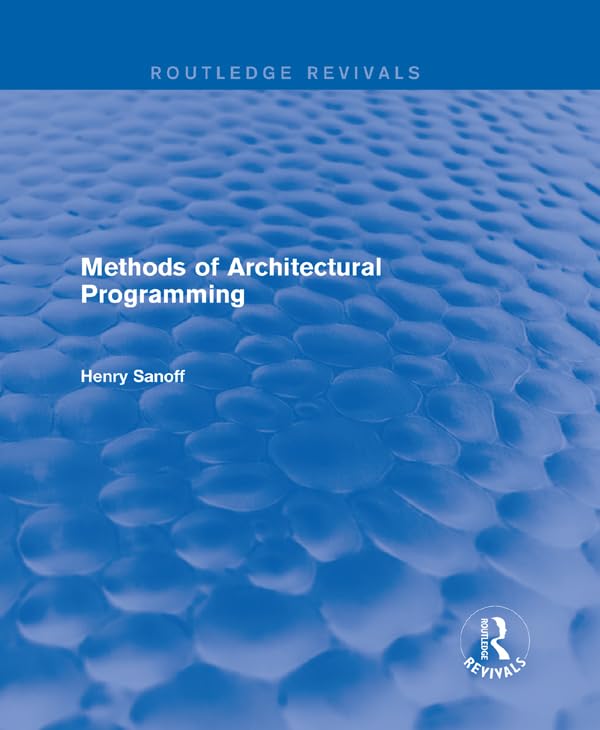 Methods of Architectural Programming manuel architecture Routledge Revivals Kindle