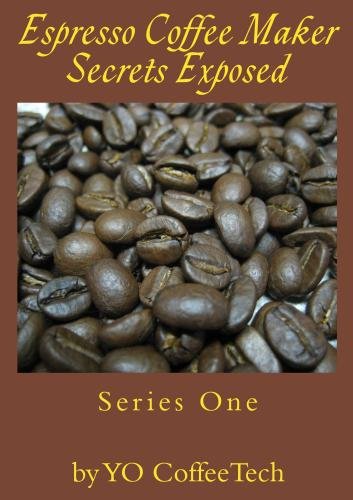 Espresso Coffee Maker Secrets Exposed