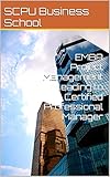 EMBA Project Management leading to Certified Professional Manager (EMBA Series: Learning to get an Executive MBA of a Swiss Business School Book 2) (English Edition)