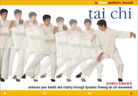 Tai Chi: Enhance Your Health and Vitality Through Dynamic Flowing Tai Chi Movement