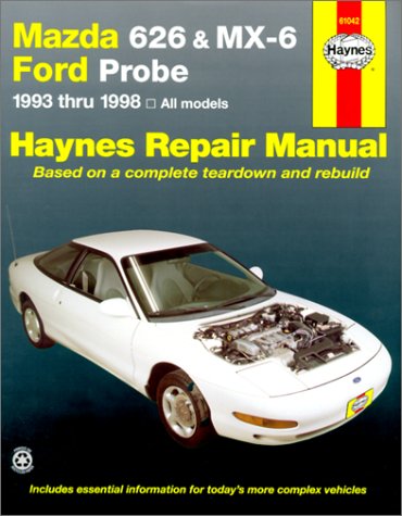 Mazda 626 and MX-6 Ford Probe Automotive Repair Manual: 1993 to 1998 (Haynes Automotive Repair Manuals)
