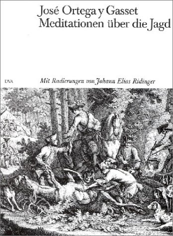 Meditationen über die Jagd Meditationen über die Jagd