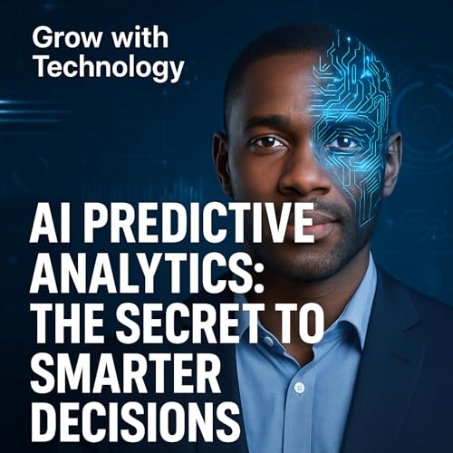 Page de couverture de Explore the role of AI in predictive analytics and its impact on business decision-making