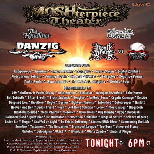 MOSHterpiece Theater Ep. 112