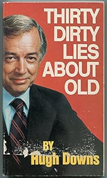 Paperback Thirty dirty lies about old Book