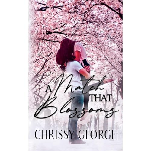 A Match That Blossoms Audiolibro Por Chrissy George arte de portada