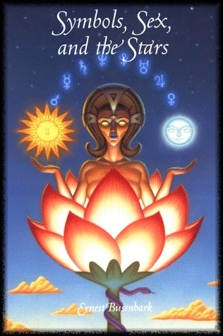 Buy Symbols, Sex, and the Stars in Popular Beliefs: An Outline of the Origins of Moon and Sun Worship, Astrology, Sex Symbolism, Mystic Meaning of Numbers, the Cabala, and Many Popular Customs, Myth — BookShops.in
