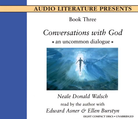 Conversations With God: An Uncommon Dialogue (Book 3)