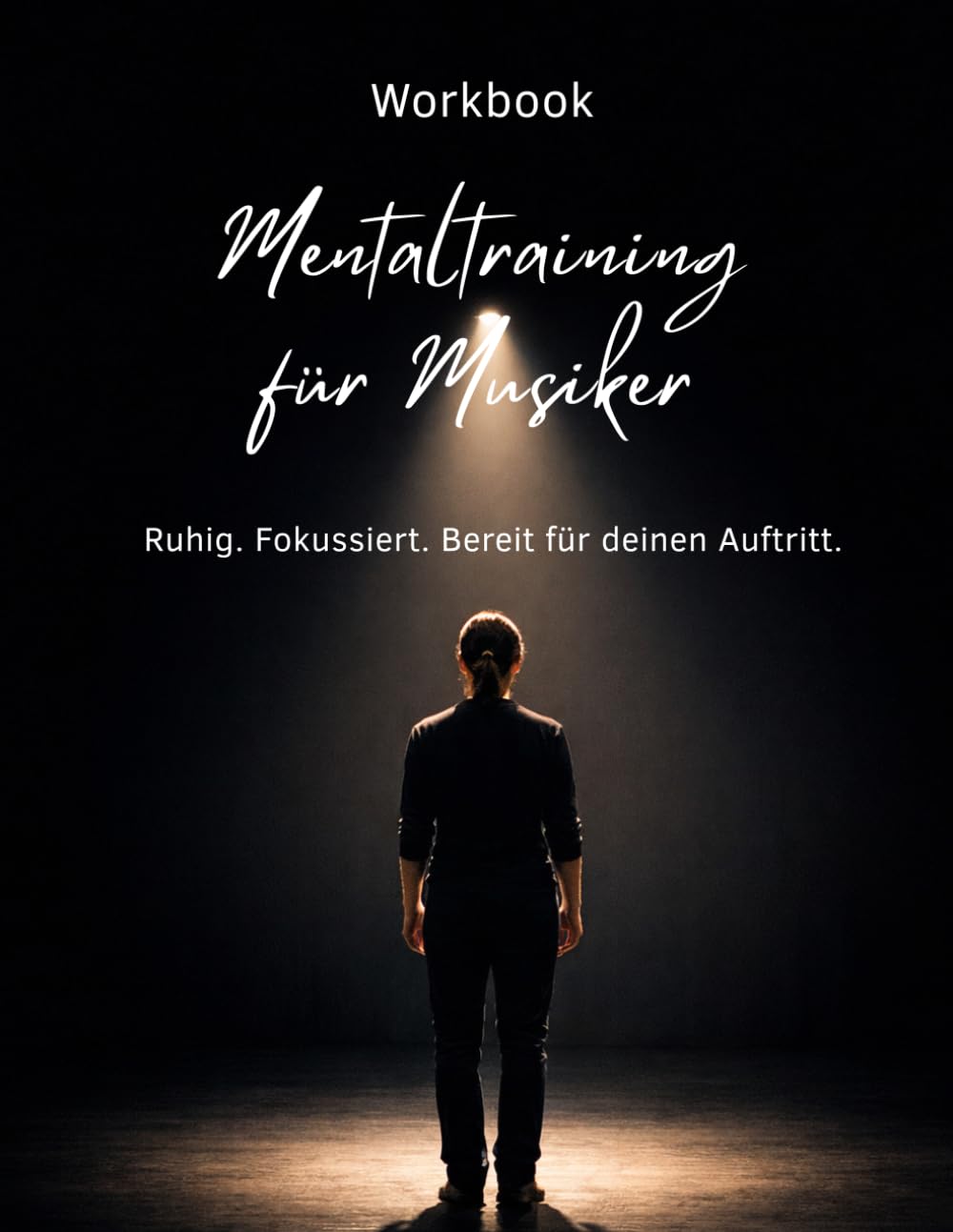 Workbook de mentaltraining pour musiciens livre de préparation au trac