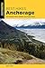 Produktbild Tyson, J: Best Hikes Anchorage: The Greatest Views, Wildlife, and Forest Strolls
