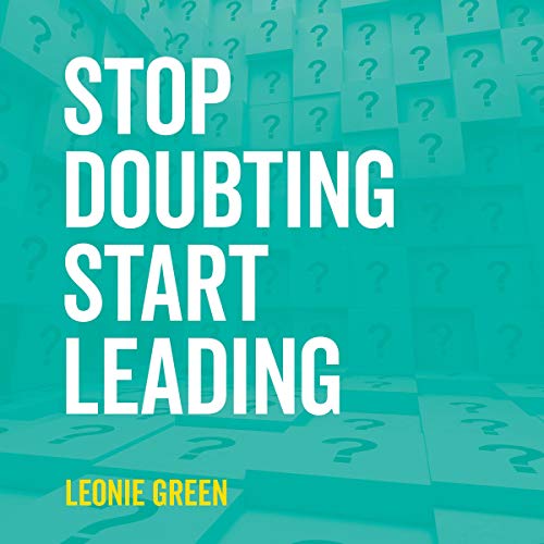 Stop Doubting, Start Leading by Leonie Therese Green episode artwork