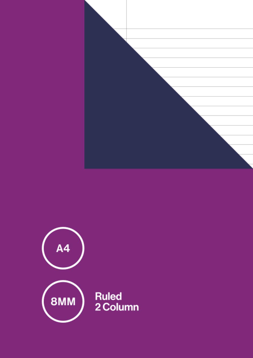 A4 8mm Ruled 2 Column: Simple Notebook / Exercise Book with Two Columns | Accounting / Language Vocabulary Journal