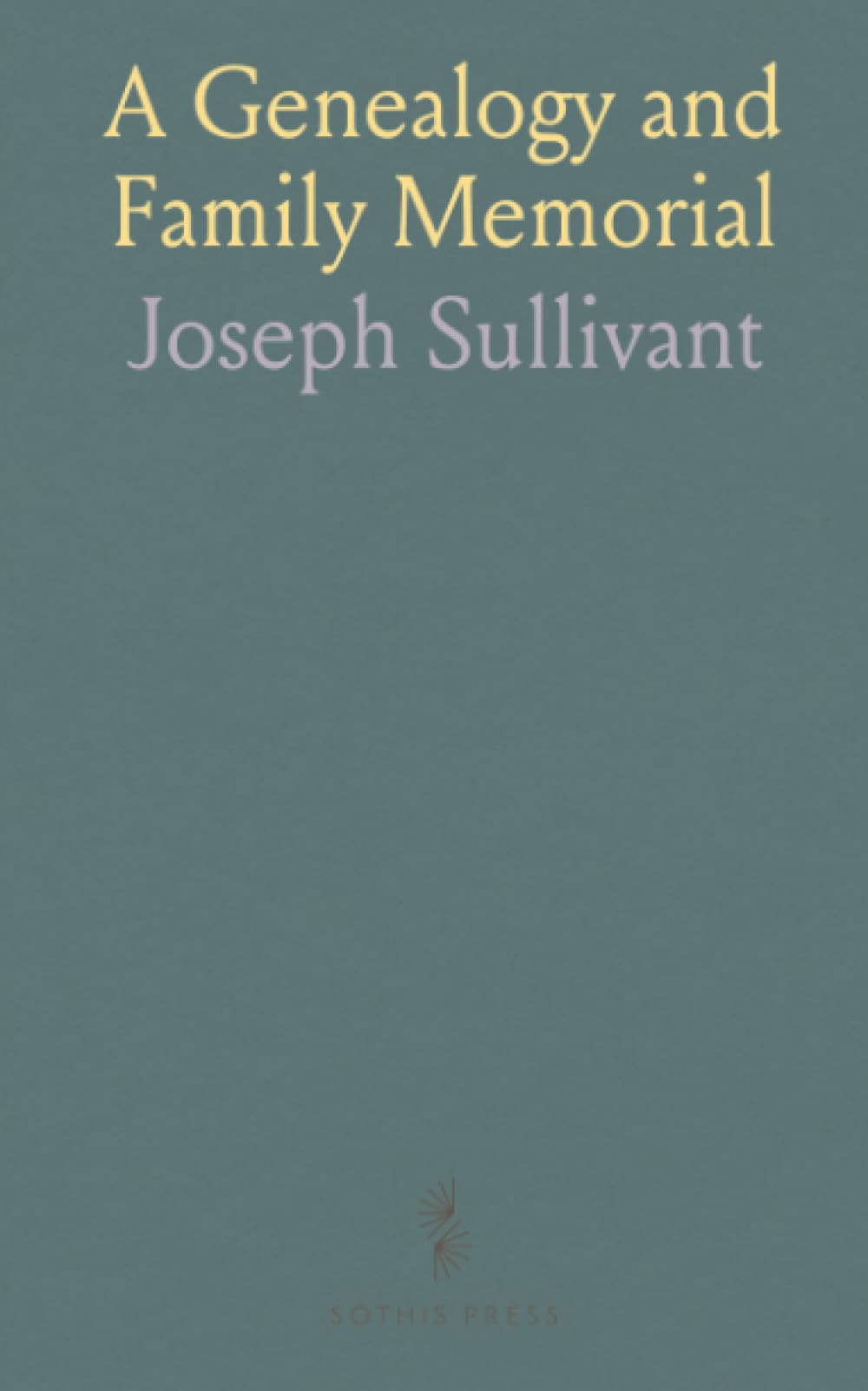A Genealogy and Family Memorial