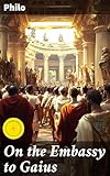 On the Embassy to Gaius: Enriched edition. Exploring Diplomacy and Power in Ancient Alexandria