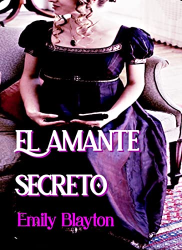 El amante secreto (Damas victorianas nº 3)