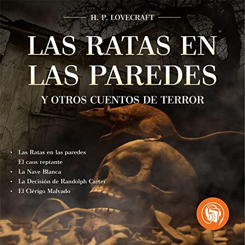 Las ratas en las paredes y otros cuentos de terror [The Rats in the