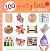100 Pretty Little Projects: Pincushions, Potholders, Purses, Pillows & More (Pretty Little Series)