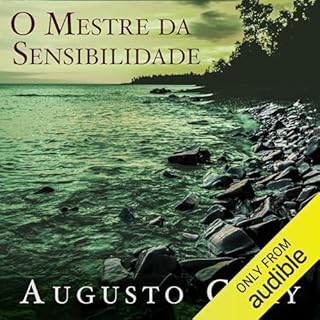 O mestre da sensibilidade Audiolivro Por Augusto Cury capa