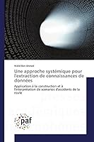 Une Approche Systa(c)Mique Pour L'Extraction de Connaissances de Donna(c)Es 3841632459 Book Cover