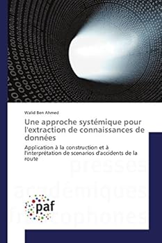 Paperback Une Approche Systémique Pour l'Extraction de Connaissances de Données [French] Book