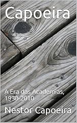 Capa de Capoeira: A Era das Academias, 1930-2010 (Trilogia do Jogador)