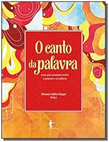 Canto da Palavra, O 8523213473 Book Cover