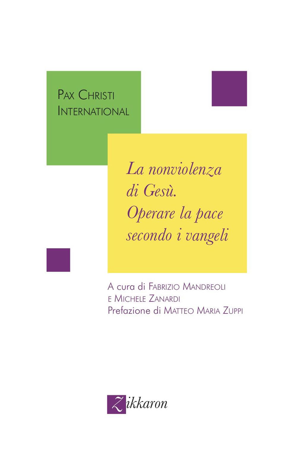 La Nonviolenza Di Gesù. Operare La Pace Secondo I Vangeli - 4