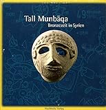 Tall Munbaqa , Bronzezeit in Syrien ,