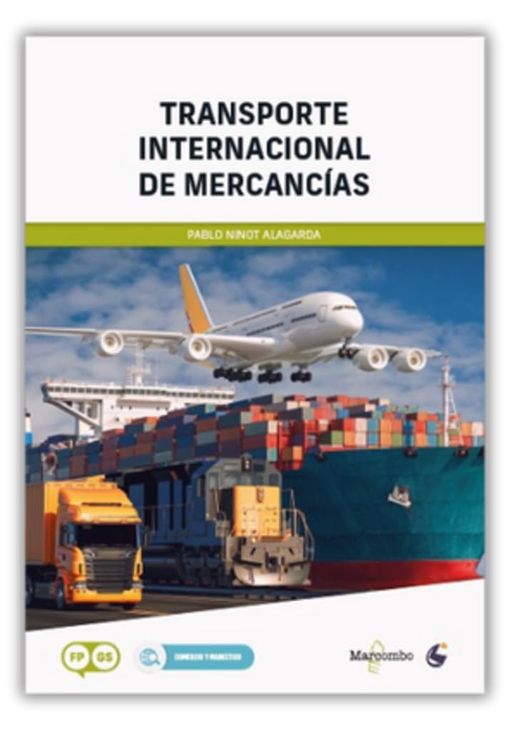 Transporte Internacional de Mercancías - 2.ª edición (MARCOMBO FORMACIÓN)