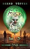  Hör auf mich oder stirb: Teil 3 der Horror-Clown-Geschichte (Horror - Clown)