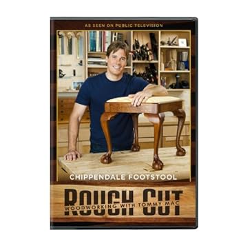 DVD Rough Cut - Woodworking Tommy Mac: Chippendale Book