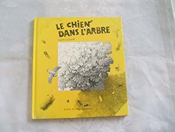 Paperback Le Chien dans l'arbre [French] Book