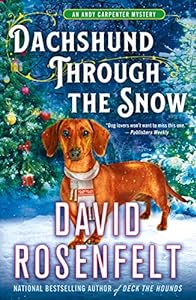 Dachshund Through the Snow: An Andy Carpenter Mystery (An Andy Carpenter Novel Book 20)