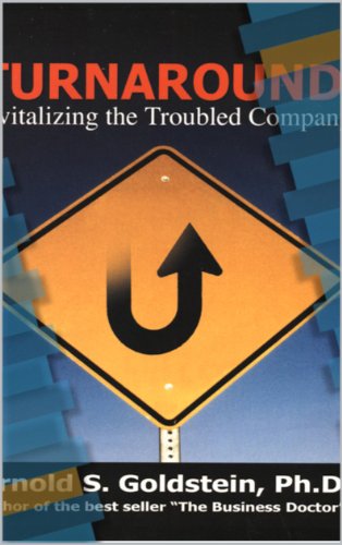 Turnaround - Revitalize a Troubled Business