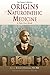 Origins of Naturopathic Medicine